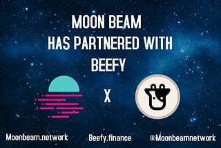 Moonbeam Partners With Beefy And State of the DApps