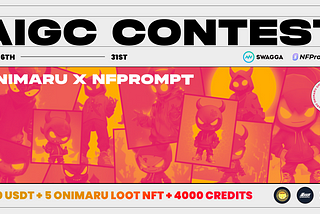 Join ONIMARU × NFPrompt AIGC Contest For 2nd ONIversary!