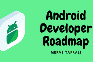 Android Developer Roadmap — Fundamentals 1