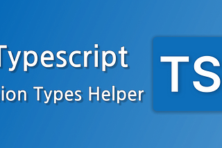 Leveraging Union Types and Union Autocomplete Helper in TypeScript