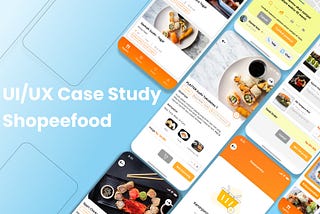 Shopeefood UX Research — Case Study