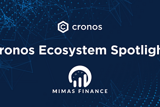 Cronos Ecosystem Spotlight: Mimas