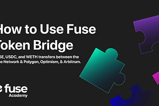 Fuse New Token Bridge