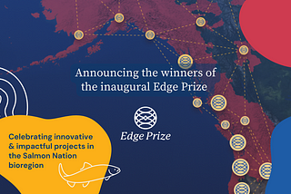 Announcing the Winners and Special Honorees for The Edge Prize 2023: Weaving a Bioregional Fabric…