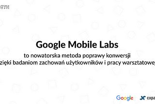 Dzięki Mobile Labs opracowujemy rozwiązania odpowiadających na źródła problemów z konwersją.