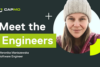 Meet the Engineers — Weronika, Software Engineer