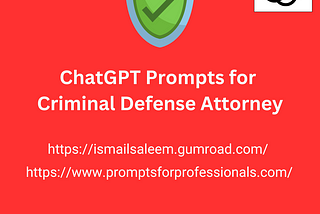 ChatGPT Prompts for Criminal Defense Attorney: A Powerful Ally in the Courtroom