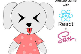 Make a Dress-up Game using React and Sass