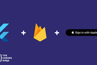 Sign In with Apple with Flutter & Firebase Authentication