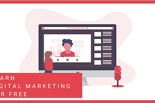 How to Learn Digital Marketing for Free