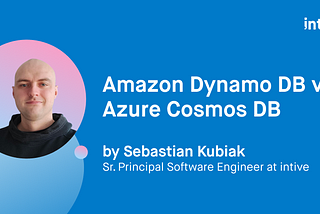 Amazon Dynamo DB vs Azure Cosmos DB