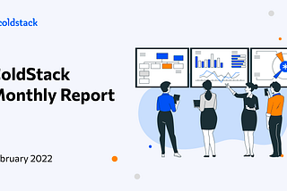 ColdStack February Report