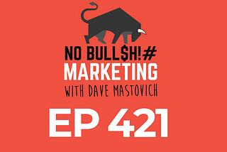 Podcast: How You Can Leverage Real Marketing Strategy to Create and Capture Value for Your…