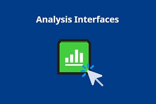 Analysis Interfaces