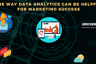 The Way Data Analytics Can Be Helpful for Marketing Success