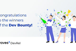 Dev Bounty Winners Announcement