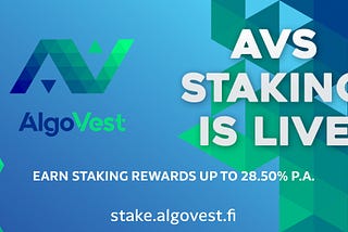 Staking of $AVS Token is Live! A Must Read About AlgoVest Staking Launch