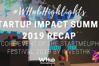 Startup Impact Summit 2019 Recap
