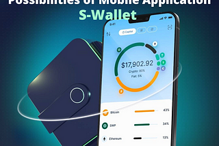 POSSIBILITIES OF MOBILE APPLICATION S-WALLET