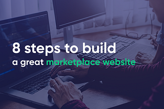 How To Build a Marketplace Website