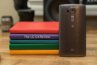 The LG G4 Review