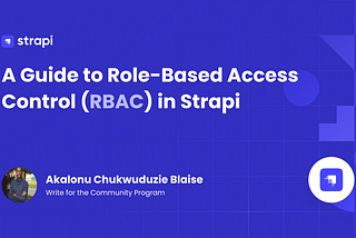 A Guide to Role-Based Access Control (RBAC) in Strapi