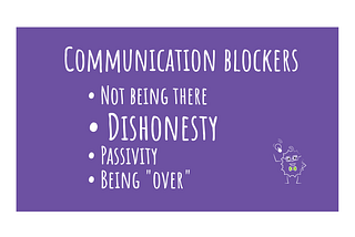 Communication blockers — Dishonesty