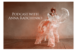 Pursuing your dreams with Anna Radchenko
