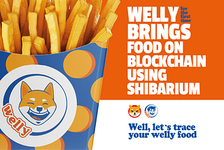 Chow Down: SHIB x WELLY’s