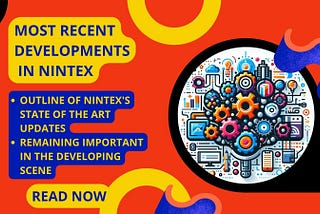 Most recent developments in Nintex