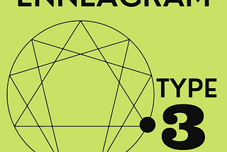 What It Means To Be An Enneagram Type 3