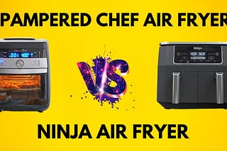 Pampered Chef Vs Ninja Air Fryer