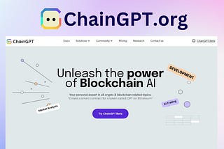 ChainGPT is an open-source platform that allows developers to build AI-enhanced DApps