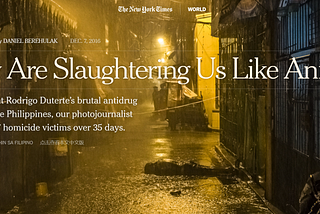 Multimedia Piece Critique: ‘They Are Slaughtering Us Like Animals’ by Daniel Berehulak