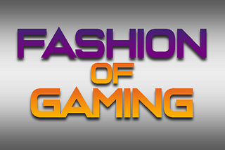 Fashion of Gaming #5.5