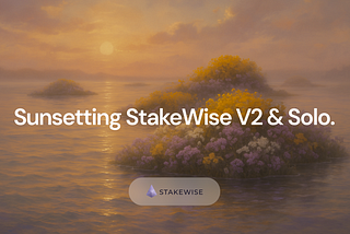 Announcing Deprecation of StakeWise V2 and StakeWise Solo