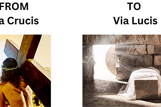 The image on the left shows Jesus carrying the cross. The image on the right shows an empty tomb with bright light shining at the entrance with a partial view of the rolled-away stone.