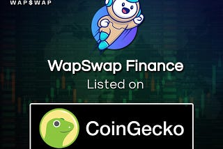 WapSwap listed on CoinGecko!