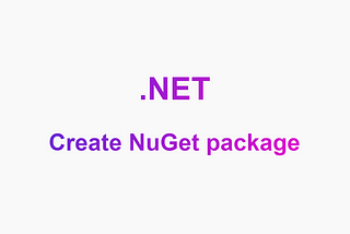 Create your own Nuget package
