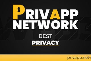 ✨Privapp Network uses its power to provide the privacy that humanity needs in every field.