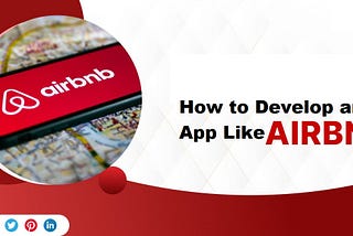 How to Develop an App Like Airbnb in 2024