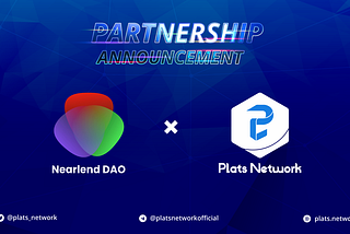 Plats Network X Nearlend DAO