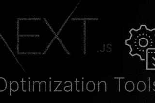 Nextjs Best Optimization Tools