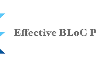 Effective BLoC pattern