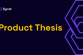 Syndr Product Thesis: How can DeFi derivatives win?