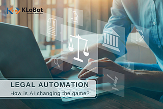 How AI Chatbots can Revolutionize the Legal Industry?