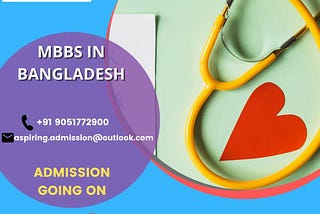 *Why MBBS Bangladesh a better destination to students and parents?*