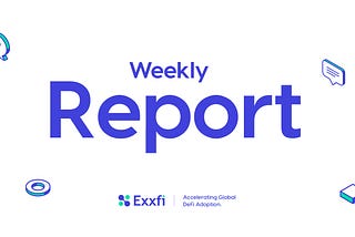 Getting ExxFi Ready: Week 9