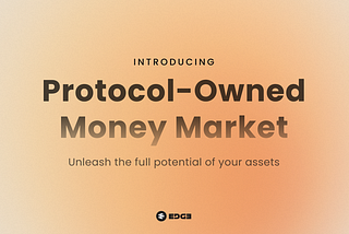 Introducing — Protocol-owned Money Market