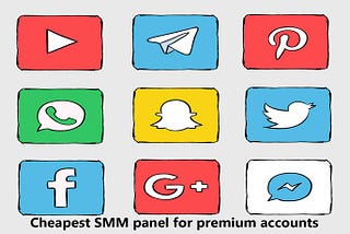 cheapest SMM panel for premium accounts